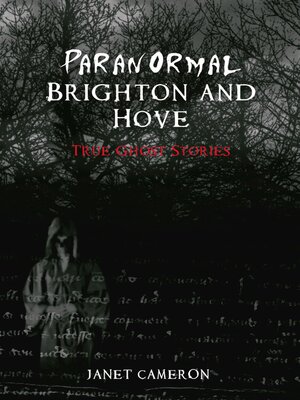 cover image of Paranormal Brighton and Hove